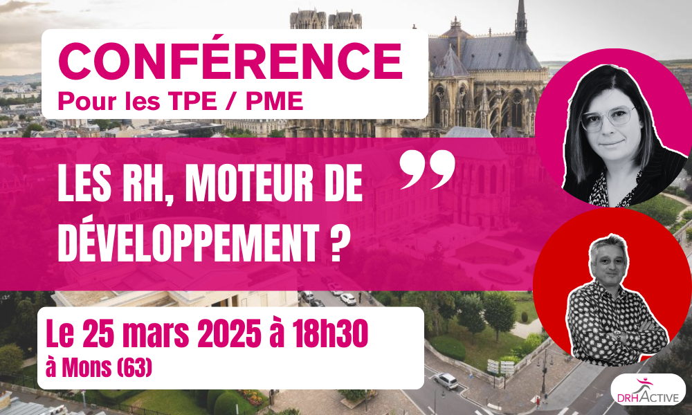 Quand les Ressources Humaines deviennent une clé de développement de votre entreprise à MONS (63)