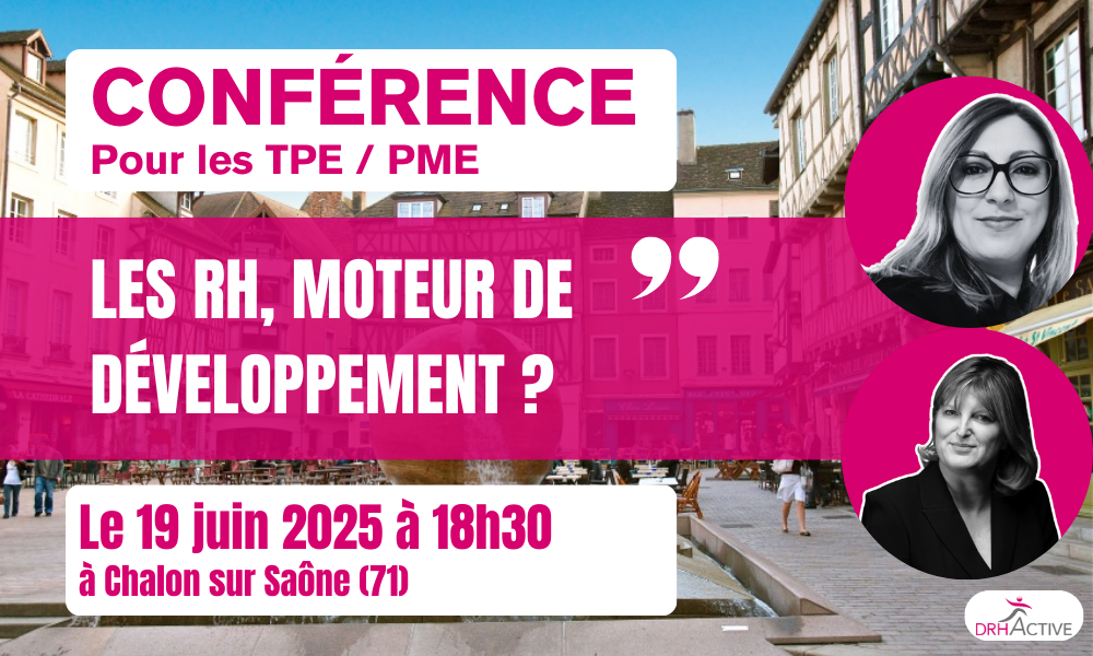 Quand les Ressources Humaines deviennent une clé de développement de votre entreprise à Chalon sur Saône (71)